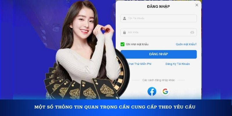 Một số thông tin quan trọng thành viên phải cung cấp cho nhà cái