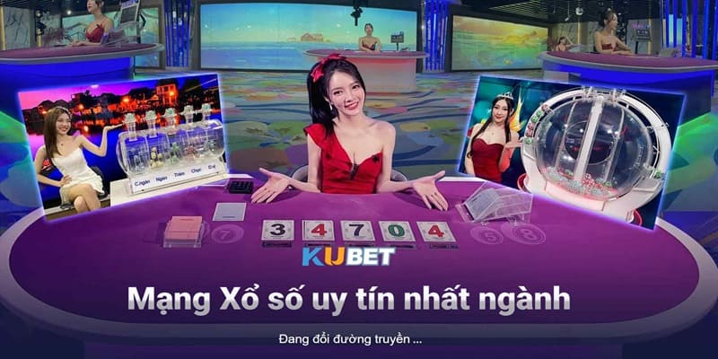 Khái quát đôi nét về sân chơi xổ số trực tuyến của Kubet